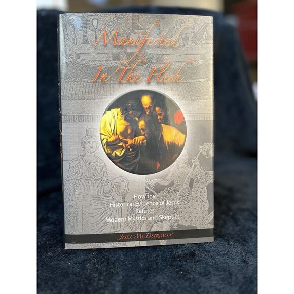 Manifested in the Flesh By Joel Durmon Published 2007 by American Vision HC - Picture 1 of 9